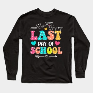 Happy Last Day Of School, Rock The Test, Staar Day, End Of School, Class Dismissed, I Love You All Long Sleeve T-Shirt